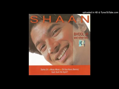 Download MP3 #Bhool ja \u0026 other hits #Bhool Ja #shaan #hits #album #2000