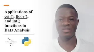 Python Math Module Tutorial How to use ceil floor and int functions in Data Analysis