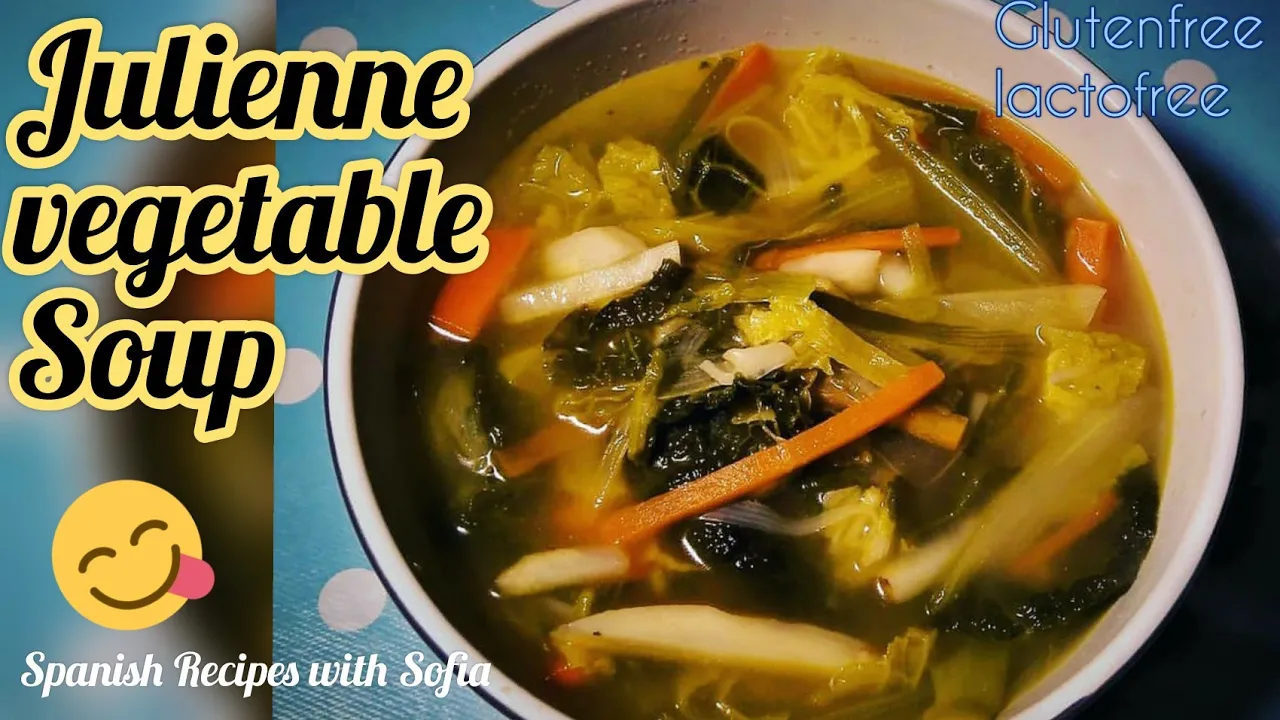 Julienne vegetable soup! / Spanish recipes with Sofia