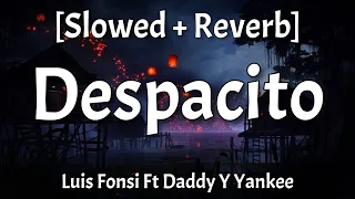 Download Despacito - [Slowed + Reverb] (Lyrics) Luis Fonsi Ft Daddy Y Yankee MP3