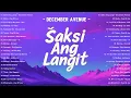 Download Lagu 🎧 OPM Hugot Playlist 2025 💔 Saksi Ang Langit - December Avenue \u0026 Viral Tagalog Love Songs