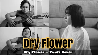 Dry Flower - Yuuri Acoustic Cover by Hina F and Om BedjO