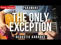 Download Lagu The Only Exception [Karaoke Acoustic] - Paramore [Slow Version | HQ Audio]