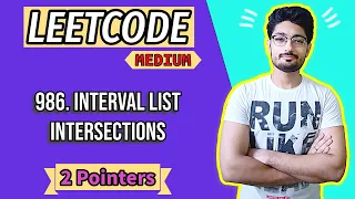 986 Interval List Intersections LEETCODE MEDIUM 2 Pointers
