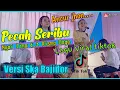 Download Lagu PECAH SERIBU - HANYA DIA || VERSI Ska BAJIDOR || LIVE SHOW CI LUMBEUR