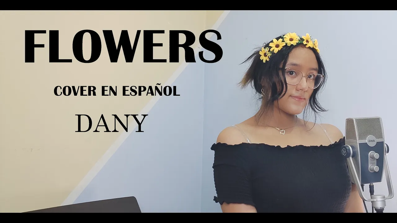 Miley Cyrus-Flowers /Cover en Español/Dany