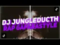 Download Lagu SOUND VIRAL TIKTOK YANG KALIAN CARI || DJ JUNGLEDUCTH RAP GAFARASTYLE  VIRAL YANG FYP DI TIKTOK 2022