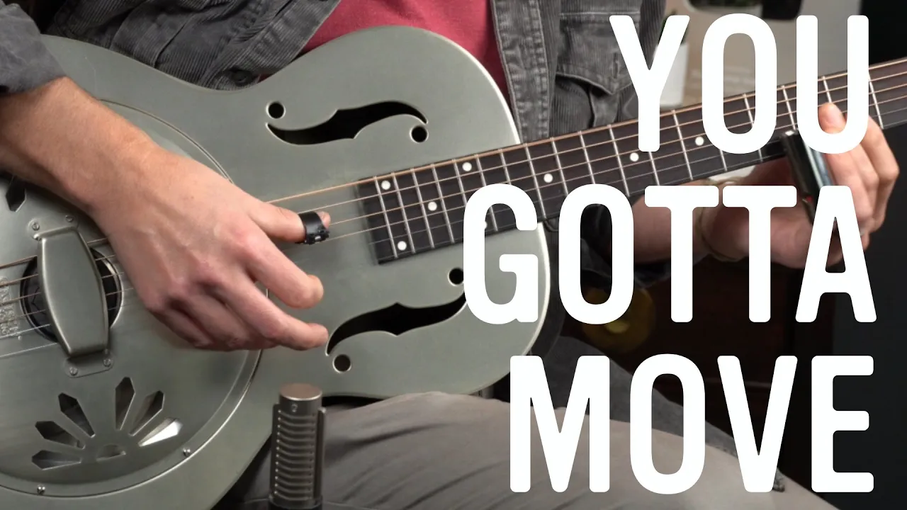 How to Play You Gotta Move by Mississippi Fred McDowell How to Play You Gotta Move by Mississippi Fred McDowell