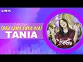 Download Lagu TANIA (Asu Lama Suka Dia) ~ Della Monica || Lirik