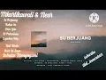 Kumpulan Lagu MKARTIKAWATI \u0026 NEAR
