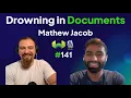 Drowning in Documents with Mathew Jacob - Weaviate Podcast