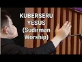 Download Lagu Berseru  Yesus - Sudirman Worship | Sunday's service Drumcam