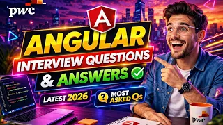 Angular Interview Questions and Answers 2026 Angular PwC Interview Questions