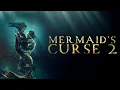 Download Lagu Mermaid’s Curse 2 (2024) [Horror] [Thriller] Love Lures You In… Death Pulls You Under | full movie