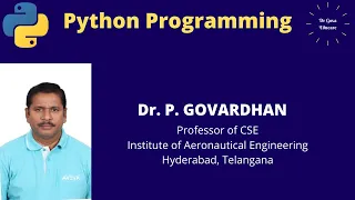Lecture-24 Python programming Dr P Govardhan
