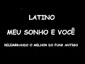 Download Lagu LATINO (  MEU SONHO E VOCÊ  )