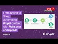 From Sheets to Sites Automating Drupal Content with Make com and OpenAI