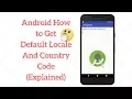 Android How to Get Default Locale And Country Code Explained