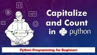 16 Python capitalize and count