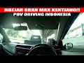 NGEJAR GRAN MAX KENTJANG!! - HONDA BRIO MANUAL - POV DRIVING INDONESIA