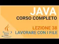 Working with Files - JAVA TUTORIAL ITALIAN 38