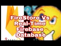 Firebase Real-time vs FireStore which is better pricing and speed