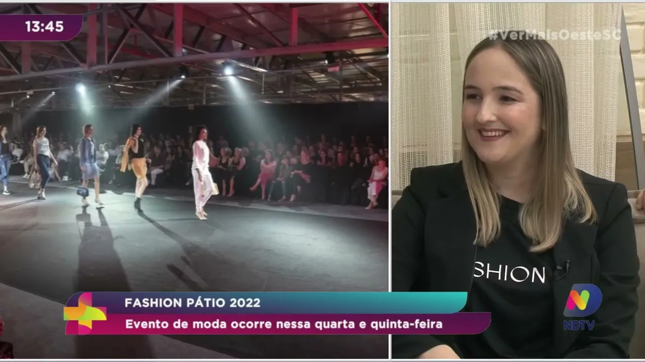 Fashion Pátio 2022: Evento de moda ocorre nessa quarta e quinta-feira