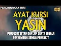 Download Lagu AYAT KURSI \u0026 YASIN PENGUSIR SETAN DAN PENYEMBUH SEGALA MACAM PENYAKIT MEDIS MAUPUN NON MEDIS 🤲