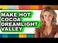 How To Make Hot Cocoa Dreamlight Valley - Full Guide