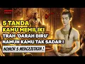 Download Lagu SANGAT MENGEJUTKAN ❗ Dulunya Kamu Itu Keturunan Darah Biru , Berikut Tandanya!