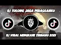 Download Lagu DJ TOLONG JAGA PERASAANKU - HATI INI SANGAT MENYAYANGI KAMU JIWA INI TULUS MENCINTAI KAMU - VIRAL