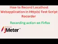 JMeter Testing-03 - How to Record Localhost webapplication in Http s Test script Recorder