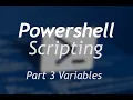 Powershell Scripting - Part 3 Variables
