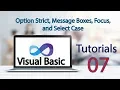 Visual Basic Tutorial 7 Option Strict Message Boxes Focus and Select Case
