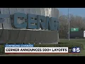 Cerner Kansas City s largest private employer laying off hundreds