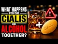 What Happens If You Take Cialis and Alcohol Together Science Explained