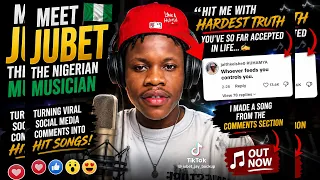 meet jubet the nigerian musician turning viral social media comments into hit songs hardest truth