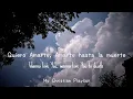 Josiah Queen & Strings and Heart - Love You to death Spanish-English Lyrics