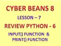 input and print PYTHON CLASS 8 LESSON 7 REVIEW PYTHON COMPUTER SCIENCE