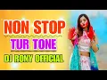 Download Lagu 🔥NON STOP TUR TONE 2025 🥁🎹 DJ RONY OFFICIAL💻