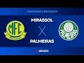 Mirassol x Palmeiras - AO VIVO - 09/11/2025 - Brasileirão
