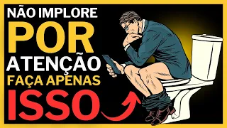 A Mulher que Te Ignorou Vai se Arrepender e Voltar Correndo
