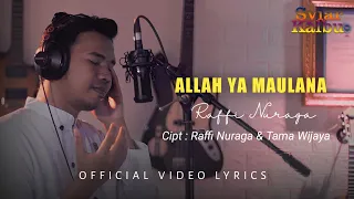 Download Raffi Nuraga - Allah Ya Maulana (Official Video Lyrics) MP3
