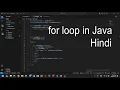 For Loop in Java Hindi Using Visual Studio Code