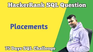 Placements Hackerrank SQL Question
