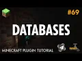 Ep69 MySQL SQLite Databases Full Guide - Minecraft Plugin Development