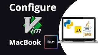 Install Vim and Configure Vim for writing Java Javascript or Python on You Macbook M1 M1 Pro M2
