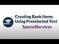 ProgressBook SpecialServices Creating Bank Items Using Preselected Text