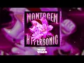 MONTAGEM HYPERSONIC (ULTRA SLOWED) - FNYX, ANDERSON SANTOS BENICO