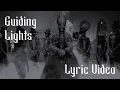 Lagu Ghost - Guiding Lights (Lyric Video)